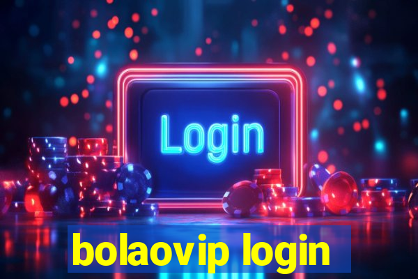 bolaovip login